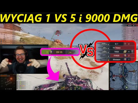 MULTI OGLĄDA - 1vs5 i 9000 DMG - EBR 105