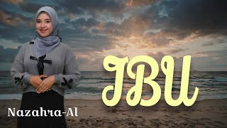 Download lagu IBU BY NAZAHRA-AL (Cipt: S. Hariyanto) mp3 Download lagu IBU BY NAZAHRA-AL (Cipt: S. Hariyanto) mp3