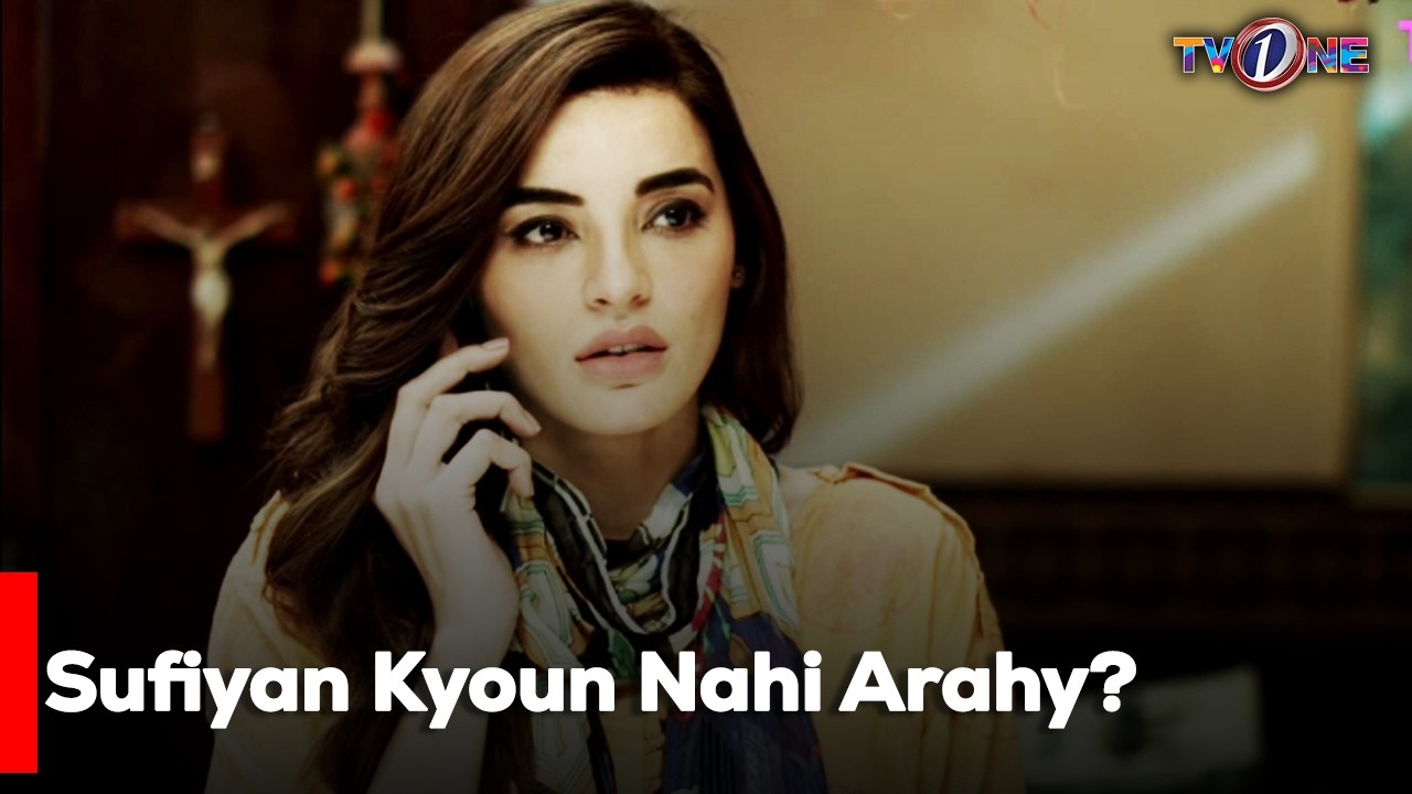 Sufiyan Kyoun Nahi Arahy? | Best Moments | Ahsan Khan, Sadia Khan | TV One Drama