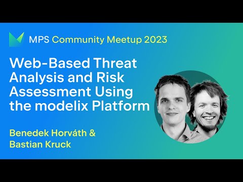MPS Meetup 2023 - Web based Threat Analysis and Risk Assessment using the modelix platform