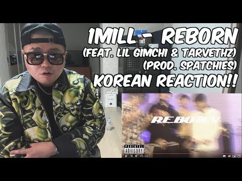 [THAI,ENG SUB][Korean Reaction] 1MILL - Reborn ft. Lil Gimchi & Tarvethz (Prod. SpatChies) (247칠린)