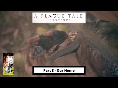 A Plague Tale: Innocence - Part 8 - Our Home