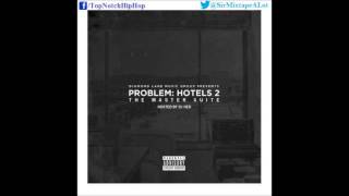 Problem - How The Game Goes (Ft. Snoop Dogg) [Hotels 2: The Master Suite]