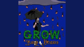 Grow Music Video