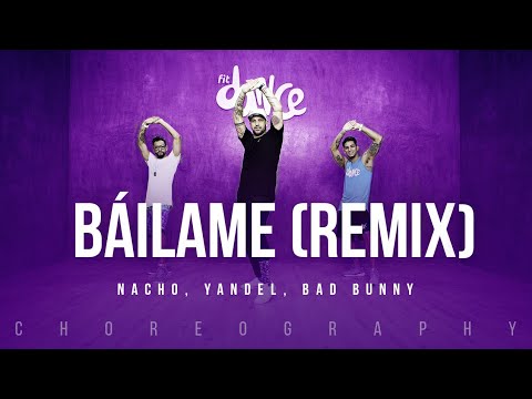 Báilame (Remix) - Nacho, Yandel, Bad Bunny | FitDance Life (Coreografía) Dance Video