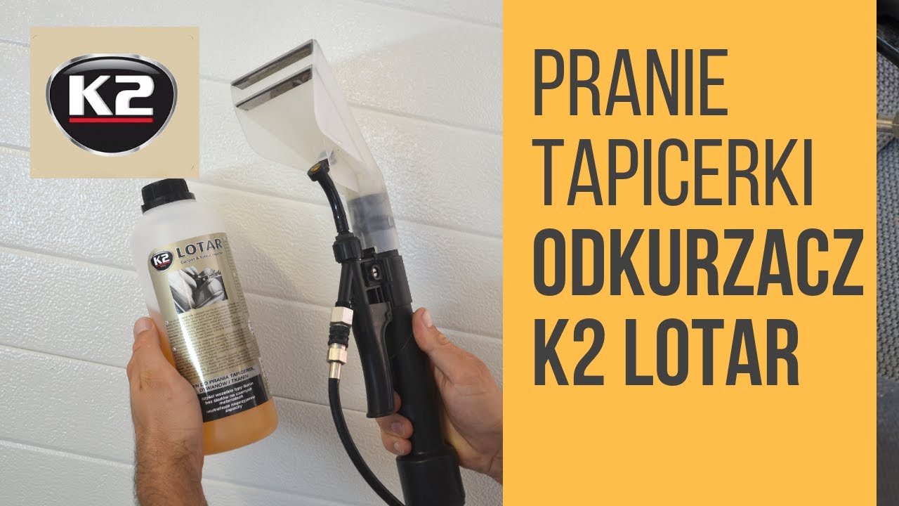 Pranie tapicerki odkurzaczem ekstrakcyjnym – Płyn do odkurzacza piorącego K2 Lotar