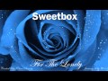 Sweetbox - For The Lonely (James Khari UK Radio ...