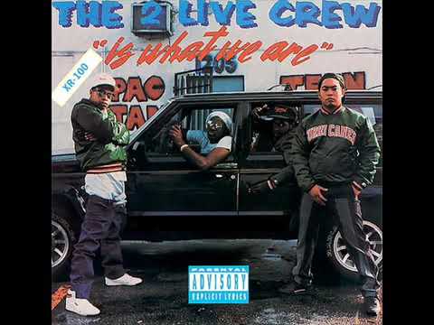 The 2 Live Crew-Is What we are (Full Album)