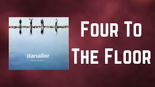 Starsailor - Four To The Floor (Lyrics)
