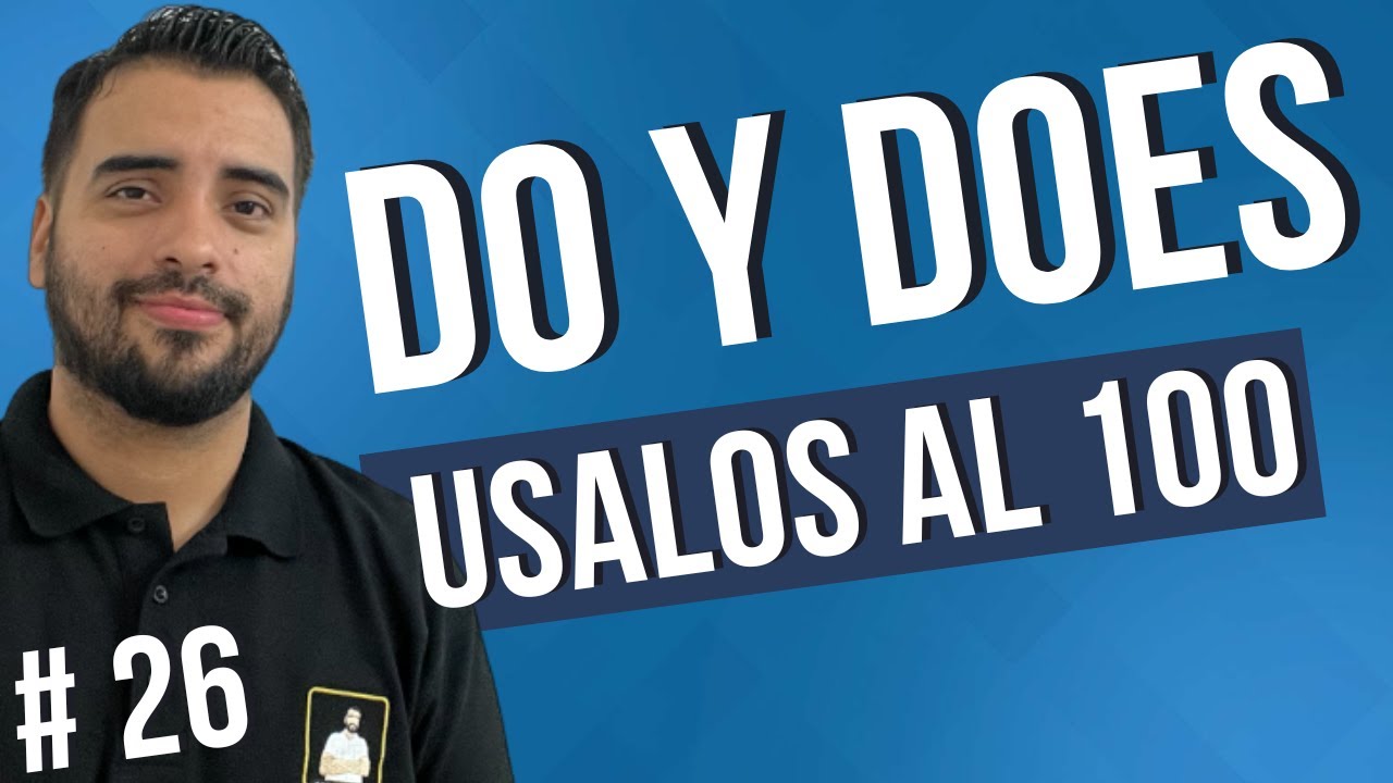 📝 EJERCICIOS CON DO, DOES, DON'T Y DOESN'T 📝