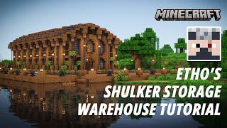 Ethos&#39;s Shulker Storage Warehouse Tutorial [Aesthetic Build] [Java/Bedrock Edition]