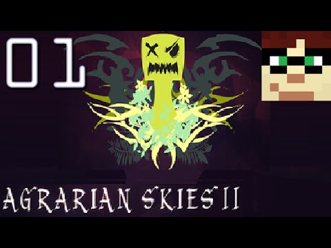01 | HOW TO AGRARIAN | Agrarian Skies II | Matto-san