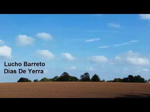 Lucho Barreto - Días De Yerra