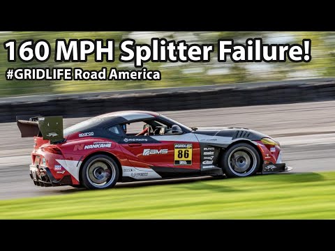 Splitter Failure at 160 MPH! Time Attack 2020 Toyota Supra Gridlife Road America - Project TA90 #32