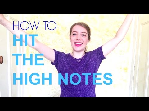 HOW TO HIT THE HIGH NOTES