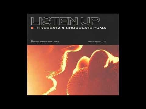 Firebeatz & Chocolate Puma - Listen Up