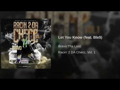17. Bravo - Let You Know (feat. Ble$) #FREEBLE$