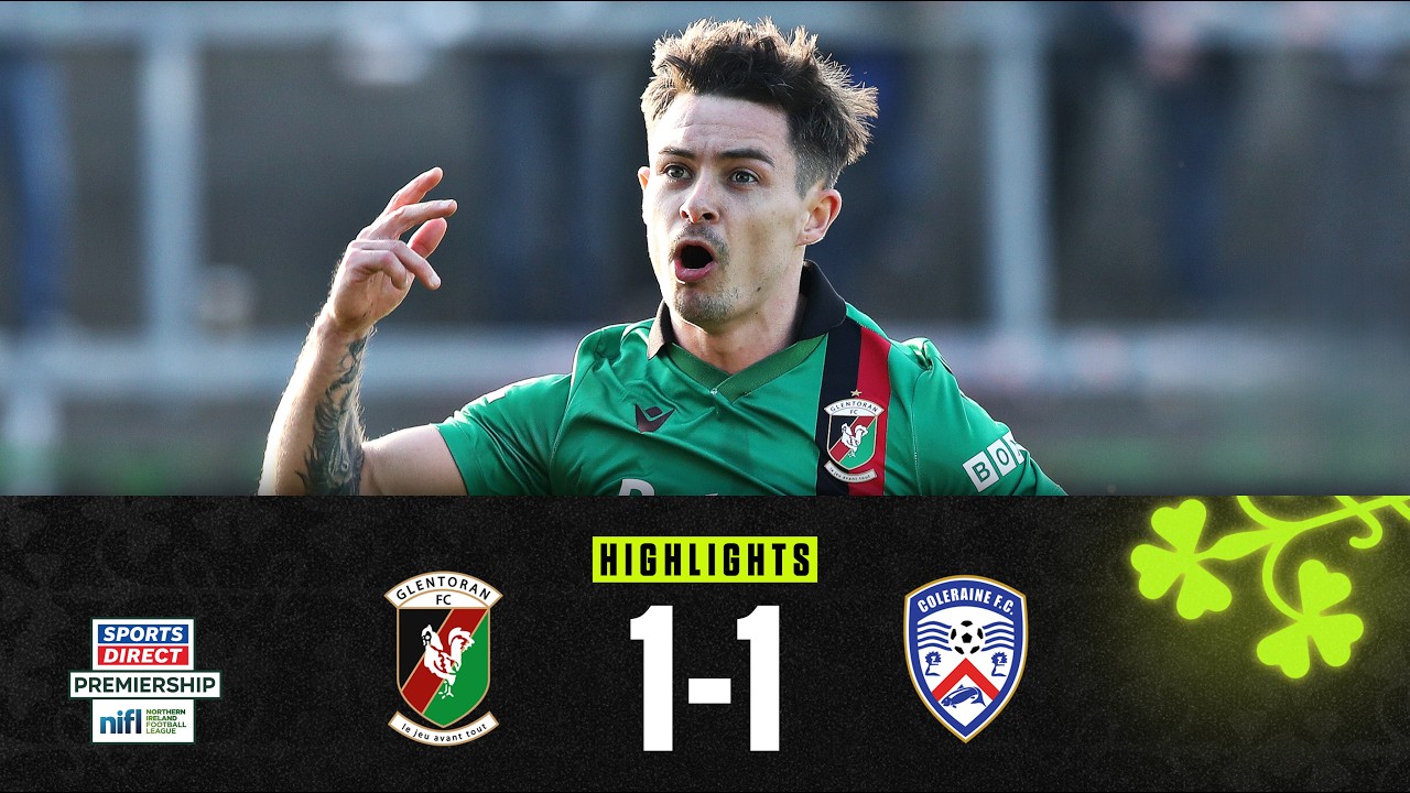 Glentoran vs Coleraine Highlights