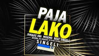 Download lagu Paja Lako Djhajiz Misemo Singeli Beat... mp3
