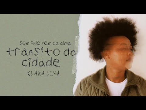 Clara Lima - Trânsito Da Cidade (Prod. Teo Guedx)