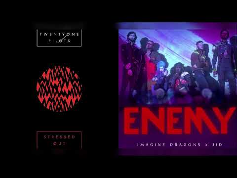Stressed Out Enemy (mashup) - twenty one pilots + Imagine Dragons & J.I.D (Arcane)