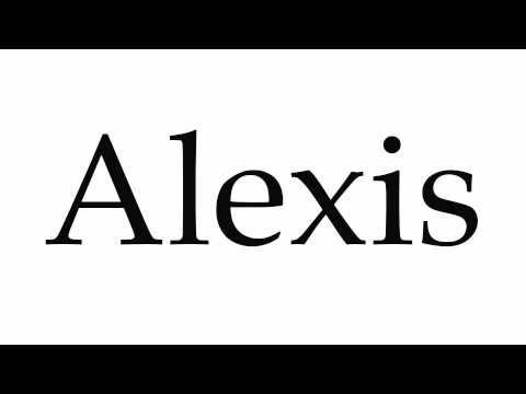 How to Pronounce Alexis