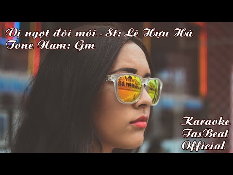 Karaoke Vị Ngọt Đôi Môi Tone Nam | TAS BEAT
