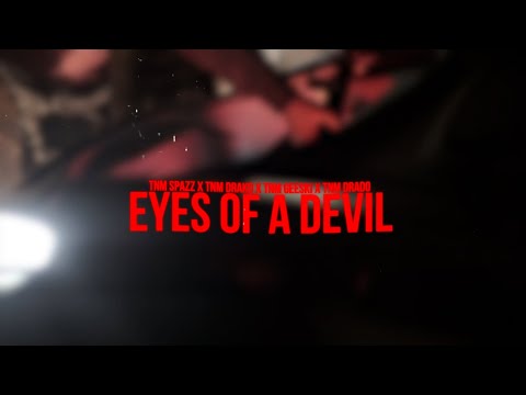 TnM Spazz x TnM Drado2r x TnM Drako x TnM Geeski - "Eyes of a Devil" (Official Video)