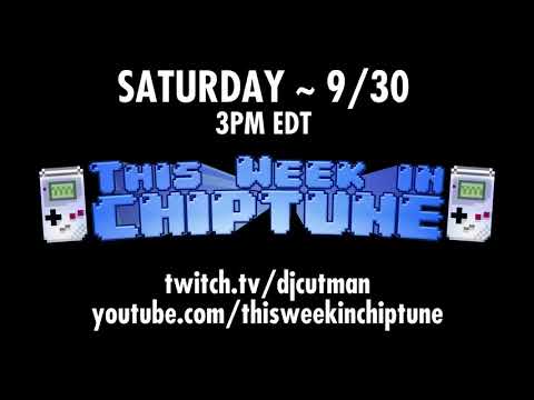 This Week in Chiptune returns ~ 9/30