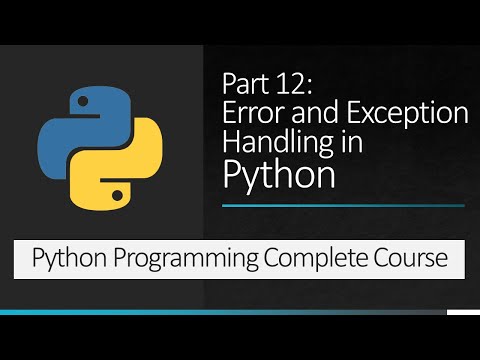 Part 12 Error And Exception Handling In Python Python Programming Complete Course