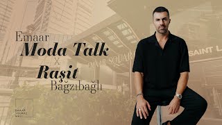 Raşit Bağzıbağlı ile Moda Talk