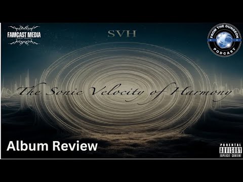 FTDP Ep. 341: SVH Album Review (The Sonic Velocity of Harmony)