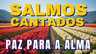 🎶1 Hora de Salmos Cantados Para Abençoar o Seu Dia e Trazer Paz ao Coração | Bíblia em Canção