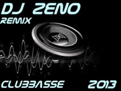DJ ZENO REMIX 2013 (Clubbasse)