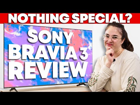 Sony BRAVIA 3 Review – Sony's Budget Model Isn't Worth It