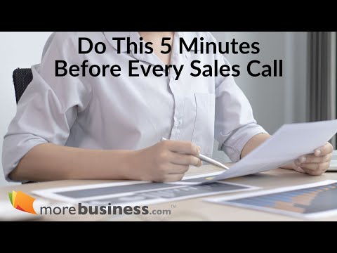 Sales Call Preparation: Do This At Least 5 Minutes Before Every Sales Call