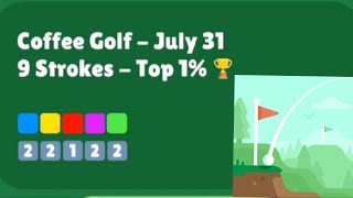 Coffee Golf Top 1% July 31st