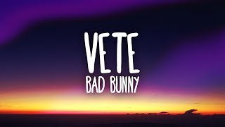 Bad Bunny - Vete (Letra / Lyrics)
