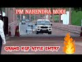 PM Modi Grand KGF Style Entry 2