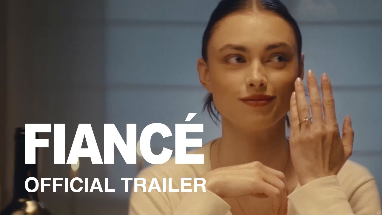 FIANCÉ OFFICIAL TRAILER