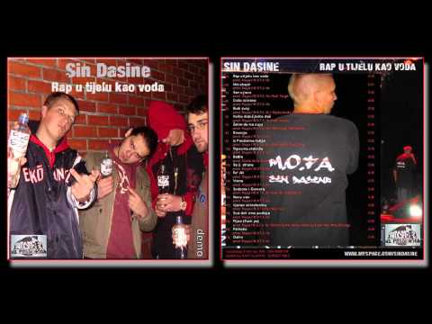 01. Sin Dasine - Rap u tijelu kao voda (Rap U Tijelu Kao Voda 2007.)