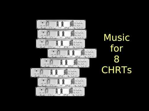Music for 8 CHRTs