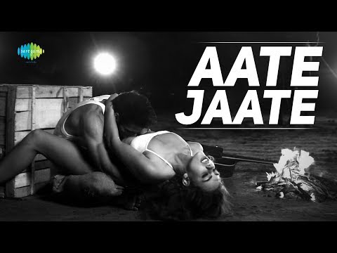 Aate Jaate — watch video