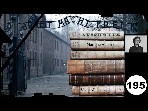 (195) Zeuge: Mariana Adam - Frankfurter-Auschwitz-Prozess