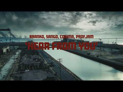 Branko, Sango, Cosima, ProfJam - 'Hear From You' Directed by Augusto Fraga