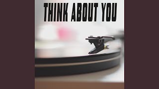 Think About You (Originally Performed by Kygo and Valerie Broussard) (Instrumental)