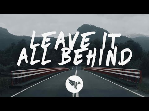 Trivecta - Leave It All Behind (Lyrics) Nurko Remix, feat. Fagin