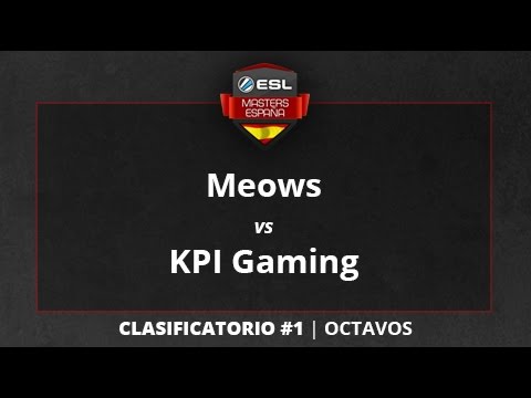 Meows vs. KPI Gaming - Octavos - ESL Masters CS:GO T1 Clasificatorio #1