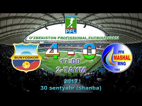 OLIY LIGA 23 - TUR  BUNYODKOR (TOSHKENT) – MASHAL (MUBORA) 4:0   2-TAYM