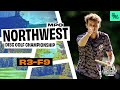 2025 NWDGC MPO R3F9 Buhr McBeth Heimburg Wysocki Jomez Disc Golf